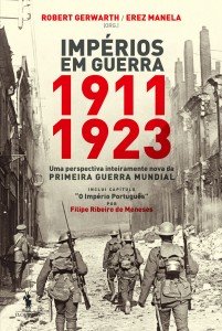 Impérios em Guerra 1911-1923, Robert Gerwarth, Erez Manela, Dom Quixote