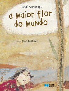 A maior flor do mundo, José Saramago, Porto Editora