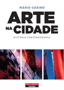 Mário Caeiro, Arte na Cidade, Temas e Debates