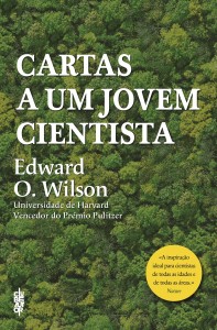 Clube do Autor, Cartas a um jovem cientista, Edward O. Wilson