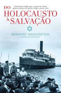 Vogais, Do Holocausto à Salvação, Bernard Wasserstein