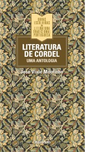 Literatura de Cordel Uma Antologia, José Viale Moutinho, Obras Escolhidas da Literatura Tradicional Portuguesa, Círculo de Leitores