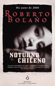 Quetzal, Noturno chileno, Roberto Bolaño