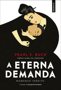 Pearl S. Buck, João Gilberto Noll, Elsinore, Lorde, A Eterna Demanda