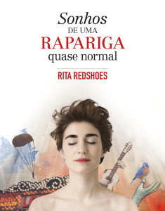 Sonhos de uma rapariga quase normal, Guerra & Paz, Rita Redshoes