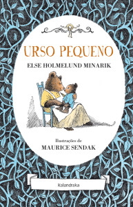 Urso Pequeno, Kalandraka, Um Beijo Para Urso Pequeno, Else Holmelund Minarik, Maurice Sendak