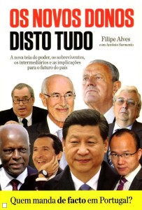 Matéria-Prima Edições, Os Novos Donos Disto Tudo, Filipe Alves, António Sarmento