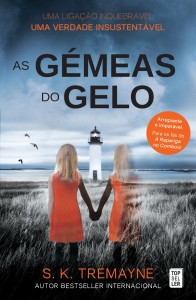 As Gémeas do Gelo, Topseller, S. K. Tremayne
