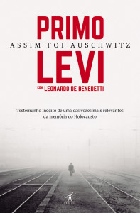 Objectiva, Assim foi Auschwitz, Primo Levi, Leonardo de Benedetti