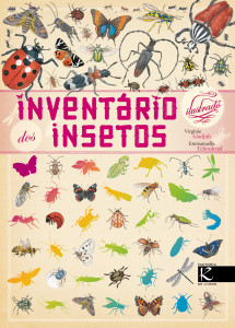 Inventário ilustrado dos insetos, Kalandraka, Virginie Aladjidi, Emmanuelle Tchoukriel