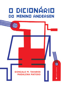 O dicionário do menino Andersen, Planeta Tangerina, Gonçalo M. Tavares, Madalena Matoso