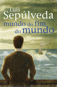 Mundo do Fim do Mundo, Porto Editora, Luís Sepúlveda, Deus Me Livro