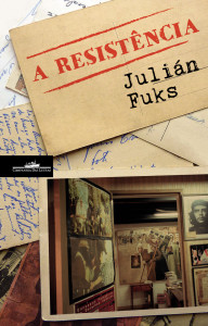 A Resistência,Julián Fuks,Correntes d`Escritas 2016,Correntes d`Escritas,Companhia das Letras,Deus Me Livro