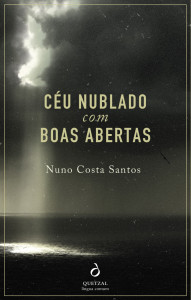 Céu Nublado com Boas Abertas, Quetzal, Nuno Costa Santos, Deus Me Livro