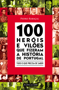 100 heróis e vilões que fizeram a História de Portugal, Marcador, Pedro Rabaçal, Deus Me Livro