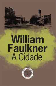 A Cidade, Livros do Brasil,William Faulkner, Deus Me Livro