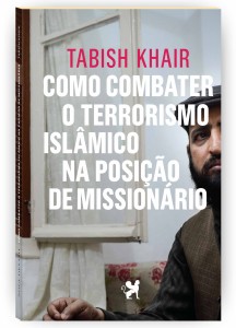 Como combater o terrorismo islâmico na posição de missionário, Nova Delphi, Tabish Khair, Deus Me Livro