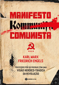 Manifesto Comunista, Karl Marx, Friedrich Engels, Manuel S. Fonseca,Guerra & Paz,Deus Me Livro