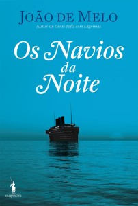 João de Melo, Entrevista, Dom Quixote, Os Navios da Noite, Deus Me Livro
