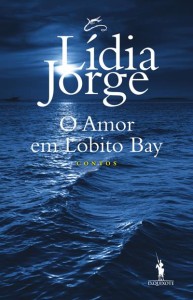 O Amor em Lobito Bay, Lídia Jorge,Dom Quixote,Deus Me Livro
