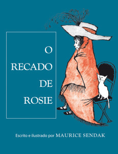 O Recado de Rosie, Kalandraka, Maurice Sendak, Deus Me Livro