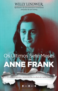 Os Últimos Sete Meses de Anne Frank, Vogais, Willy Lindwer, Deus Me Livro