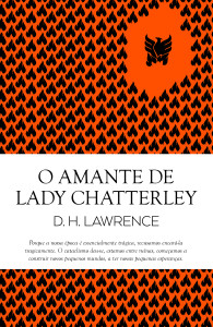 O Amante de Lady Chatterley, D. H. Lawrence,Guerra & Paz, Deus Me Livro