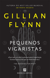 Pequenos Vigaristas, Gillian Flynn, Bertrand, Deus Me Livro