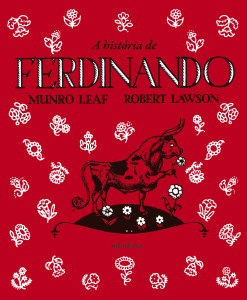 A História de Ferdinando, Kalandraka, Munro Leaf, Robert Lawson, Deus Me Livro