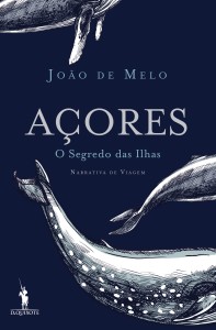 Açores, Dom Quixote, Deus Me Livro, João de Melo