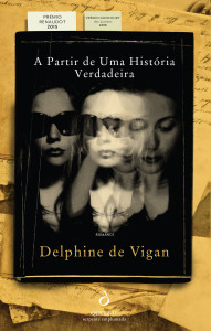 A Partir de Uma História Verdadeira, Quetzal, Deus Me Livro, Delphine De Vigan