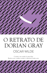 O Retrato de Dorian Gray, Oscar Wilde,Guerra & Paz,