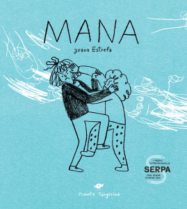 Mana, Deus Me Livro, Planeta Tangerina, Joana Estrela