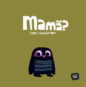 Mamã?, Chris Haughton, Orfeu Negro, Deus Me Livro
