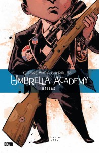 The Umbrella Academy, The Umbrella Academy: Dallas, Gerard Way, Gabriel Bá, Dave Stewart