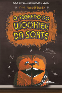 O Segredo do Wookie da Sorte, Booksmile, Tom Angleberger, Deus Me Livro