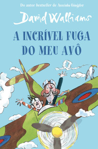  A Incrível Fuga do Meu Avô, Porto Editora, Deus Me Livro, David Walliams