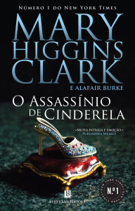 O Assassínio de Cinderela, Mary Higgins Clark, Deus Me Livro, Bertrand, Alafair Burke