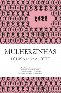Deus Me Livro,Guerra & Paz,Mulherzinhas, Louisa May Alcott
