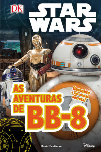 As Aventuras de BB-8, Planeta, Deus Me Livro, Star Wars,David Fentiman