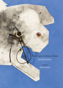O cão que comia a chuva, Porto Editora, Deus Me Livro, Richard Zimmler, Júlio Pomar