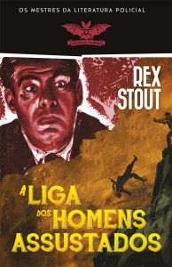 A Liga dos Homens Assustados, Rex Stout, Livros do Brasil,Colecção Vampiro,Deus Me Livro