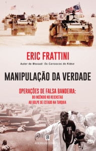 Manipulação da Verdade, Deus Me Livro, Eric Frattini, Bertrand Editora