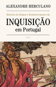 História da Origem e Estabelecimento da Inquisição em Portugal, Deus Me Livro, 11x17, Alexandre Herculano