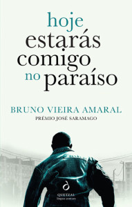 Hoje Estarás Comigo no Paraíso, Quetzal, Deus Me Livro, Bruno Vieira Amaral