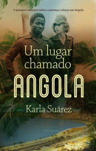 Um Lugar Chamado Angola, Deus Me Livro, Porto Editora, Karla Suárez