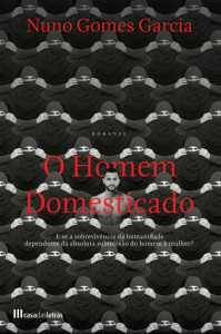 O Homem Domesticado, Casa das Letras, Deus Me Livro, Nuno Gomes Garcia