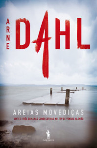 Areias Movediças, D. Quixote, Deus Me Livro, Arne Dahl