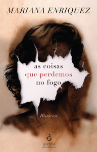 Entrevista, Deus Me Livro, As coisas que perdemos no fogo, Quetzal, Mariana Enriquez
