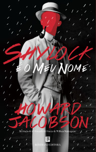 Shylock é o meu nome, Deus Me Livro, Bertrand, Howard Jacobson